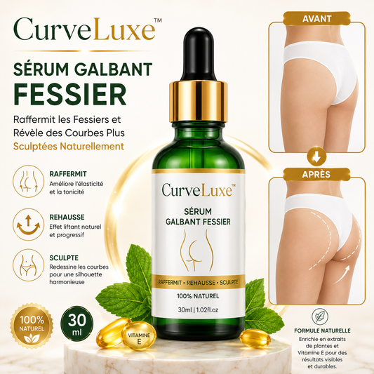 CurveLuxe™ Sérum Galbant Fessier | Raffermit les Fessiers et Révèle des Courbes Plus Sculptées Naturellement